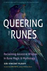 Queering the Runes : Reclaiming Ancestral Wisdom in Rune Magic and Mythology