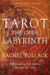 Tarot: the Open Labyrinth—40th Anniversary Edition : Understanding Your Journey through the Cards