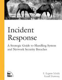 Incident Response : A Strategic Guide to Handling System and Network Security Breaches