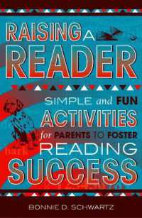Raising a Reader : Simple and Fun Activities for Parents to Foster Reading Success