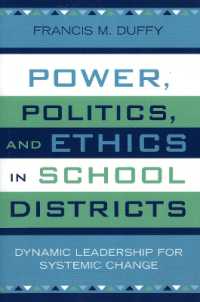 Power, Politics, and Ethics in School Districts : Dynamic Leadership for Systemic Change (Leading Systemic School Improvement)