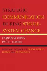 Strategic Communication during Whole-System Change : Advice and Guidance for School District Leaders and PR Specialists (Leading Systemic School Improvement)