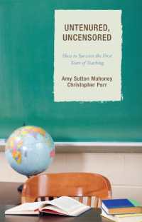 Untenured, Uncensored : How to Survive the First Years of Teaching