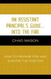 An Assistant Principal's Guide . . . into the Fire : How to Prepare for and Survive the Position