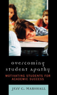 Overcoming Student Apathy : Motivating Students for Academic Success