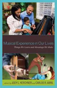 Musical Experience in Our Lives : Things We Learn and Meanings We Make