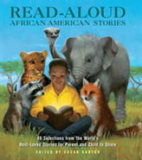 Read Aloud African American Stories : 40 Selections from the World's Best Loved Stories for Parent and Child to Share