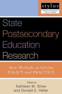 State Postsecondary Education Research : New Methods to Inform Policy and Practice