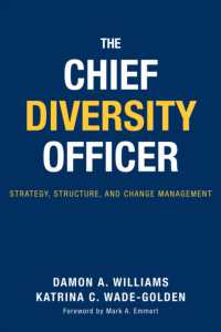 The Chief Diversity Officer : Strategy Structure, and Change Management
