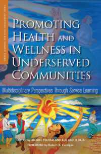 Promoting Health and Wellness in Underserved Communities : Multidisciplinary Perspectives through Service Learning