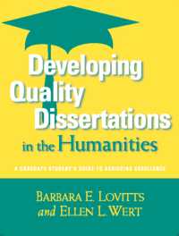 Developing Quality Dissertations in the Humanities : A Graduate Student's Guide to Achieving Excellence