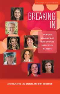 Breaking in : Women's Accounts of How Choices Shape STEM Careers