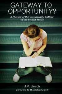Gateway to Opportunity? : A History of the Community College in the United States