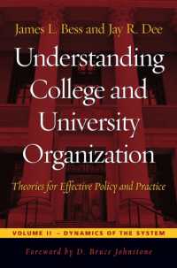 Understanding College and University Organization : Theories for Effective Policy and Practice: Volume II — Dynamics of the System