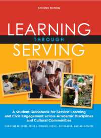Learning through Serving : A Student Guidebook for Service-Learning and Civic Engagement Across Academic Disciplines and Cultural Communities （2ND）