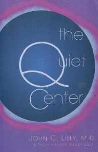The Quiet Center : Isolation and Spirit