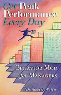 Get Peak Performance Every Day : Behavior Mod for Managers