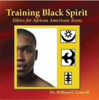 Training Black Spirit : Ethics for African American Teens