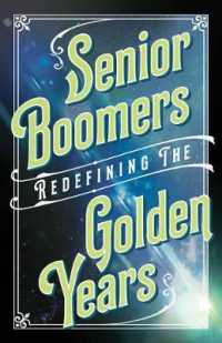 Senior Boomers : Redefining the Golden Years