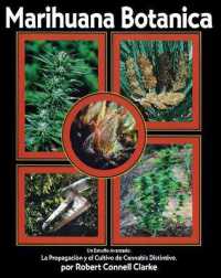 Marihuana Botanica : La Propagacion y el Cultivo Cannabis Distintivo