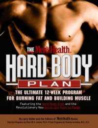The Men's Health Hard Body Plan : The Ultimate 12-Week Program for Burning Fat and Building Muscle (Men's Health)
