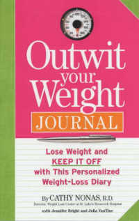 Outwit Your Weight Journal: Lose Weight and Keep It Off With This Personalized Weight-Loss Diary