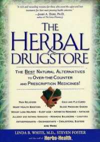 The Herbal Drugstore : The Best Natural Alternative to over the Counter and Prescription Medicines