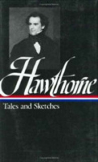 Nathaniel Hawthorne: Tales and Sketches, Collected Novels