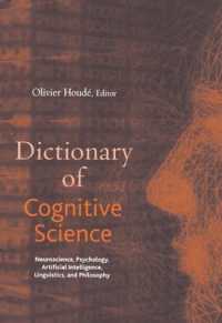 認知科学辞典（英語版）<br>Dictionary of Cognitive Science : Neuroscience, Psychology, Artificial Intelligence, Linguistics, and Philosophy
