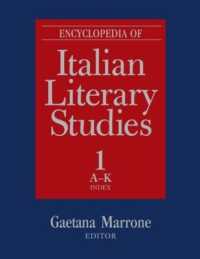 イタリア文学研究百科事典（全２巻）<br>Encyclopedia of Italian Literary Studies