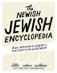 The Newish Jewish Encyclopedia : From Abraham to Zabar's and Everything in between