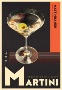 The Martini : Perfection in a Glass