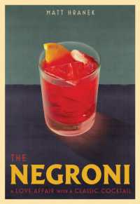 The Negroni : A Love Affair with a Classic Cocktail