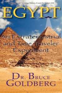 Egypt : An Extraterrestrial and Time Traveler Experiment （2006）