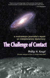 Challenge of Contact : A Mainstream Journalist's Report on Interplanetary Diplomacy