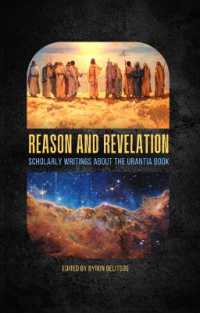 Reason and Revelation : Scholarly Essays about the Urantia Book