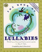 Book of Lullabies : First Steps in Music for Infants and Toddlers -- Book