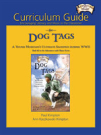 Curriculum Guide for Dog Tags : Encouraging Literacy and Music in the Classroom -- Book