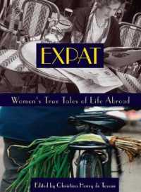 Expat : Women's True Tales of Life Abroad