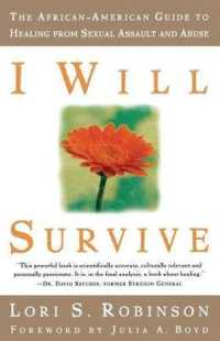 I Will Survive : The African-American Guide to Healing from Sexual Assault and Abuse