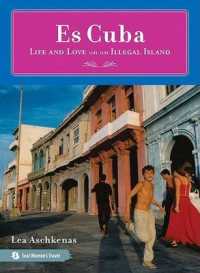 Es Cuba : Life and Love on an Illegal Island