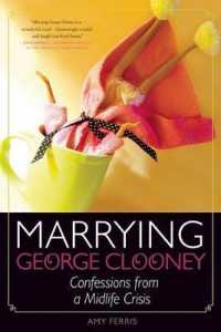 Marrying George Clooney : Confessions from a Midlife Crisis