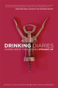 Drinking Diaries : Women Serve Their Stories Straight Up