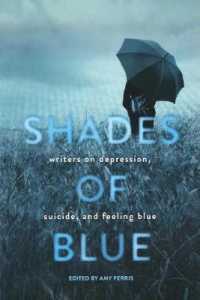 Shades of Blue : Writers on Depression, Suicide, and Feeling Blue