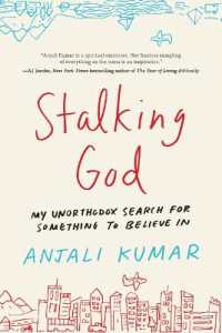 Stalking God : My Unorthodox Search for Something to Believe in