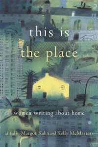 This Is the Place : Women Writing about Home