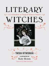 Literary Witches : A Celebration of Magical Women Writers