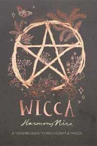 Wicca : A Modern Guide to Witchcraft and Magick