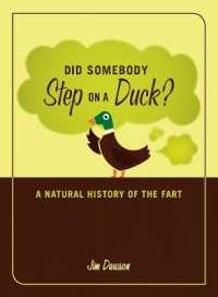 Did Somebody Step on a Duck? : A Natural History of the Fart