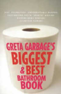 Greta Garbage's Outrageous Bathroom Book